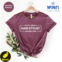 hairstylist mom shirt, hairdresser mom shirt, hair stylist shirt, funny hairstylist shirt, cosmetologist shirt, gift for