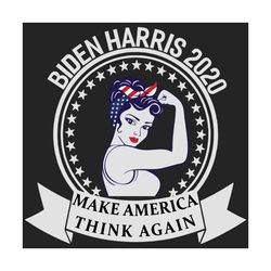 biden harris 2020 svg, make america think again svg, trending svg, joe biden svg, joe biden gift, joe biden shirt, joe b