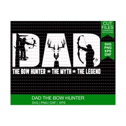 dad the man the myth the legend hunting dad svg, fathers day svg, dad svg, hunting dad svg, father svg, hunting father s