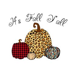 its fall yall svg, halloween svg, fall yall svg, halloween fall yall, halloween day svg, pumpkins svg, leopard pumpkin s