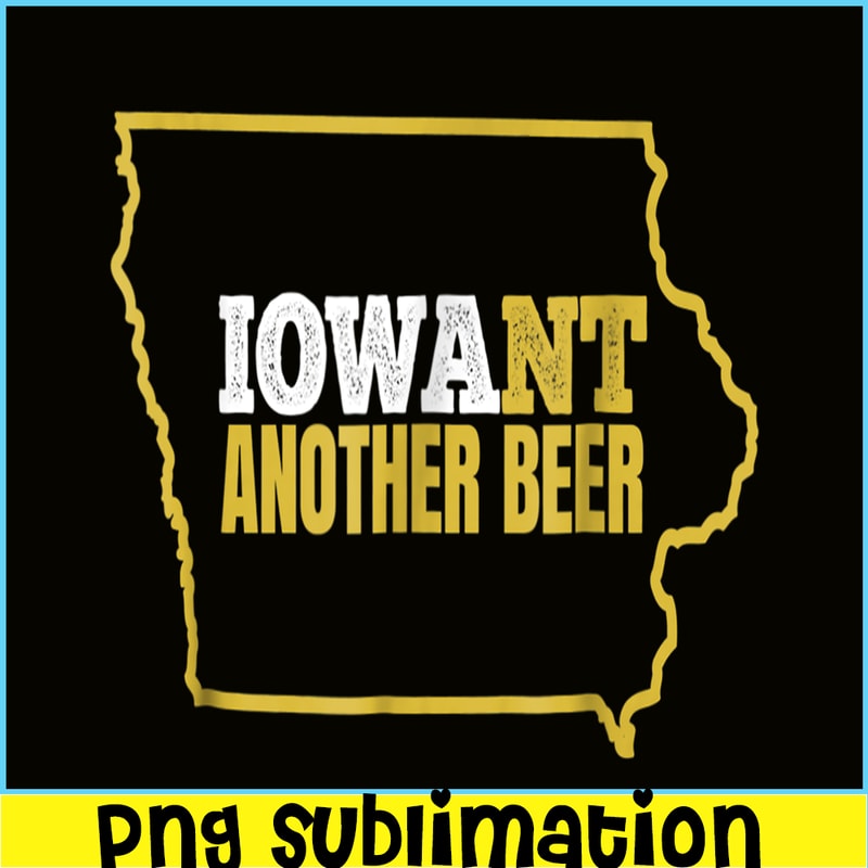 BEER28102332-I Want Another Beer PNG Beer Lovers PNG Types Of Beers PNG.png