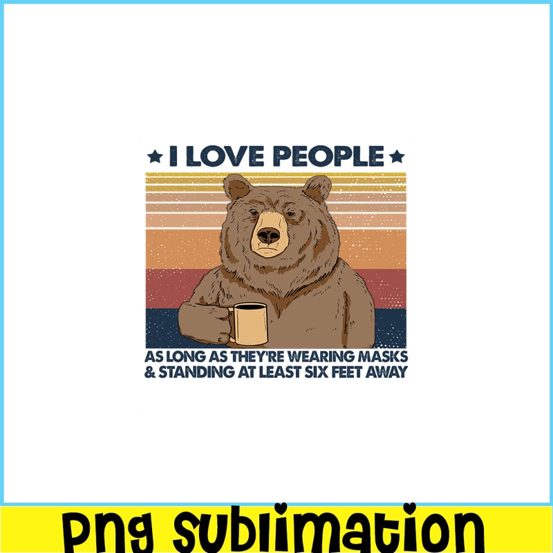 CAMP07112336-I love people PNG Bear And Camping PNG Camping Lover PNG.png