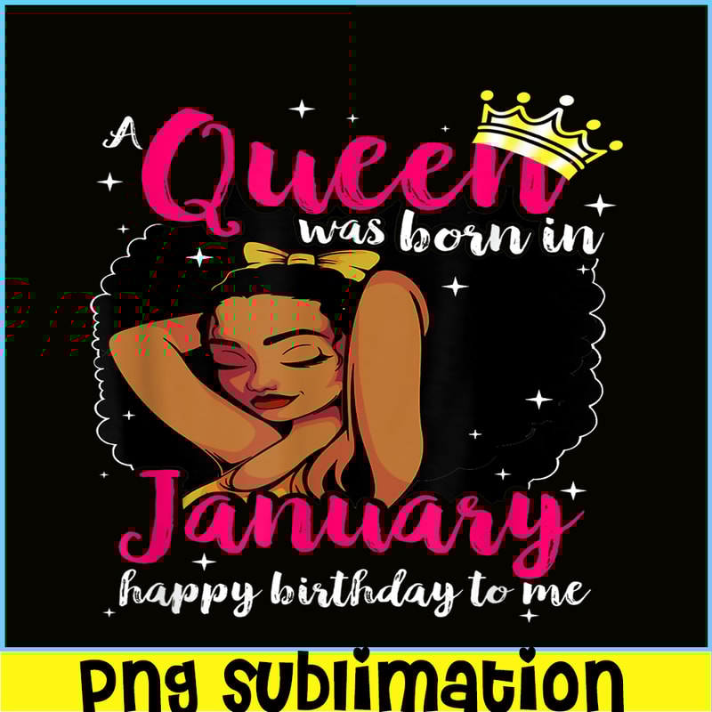 CPB28102302-Afro Diva PNG A Queen Was Born In January PNG Happy Birthday To Me PNG.png