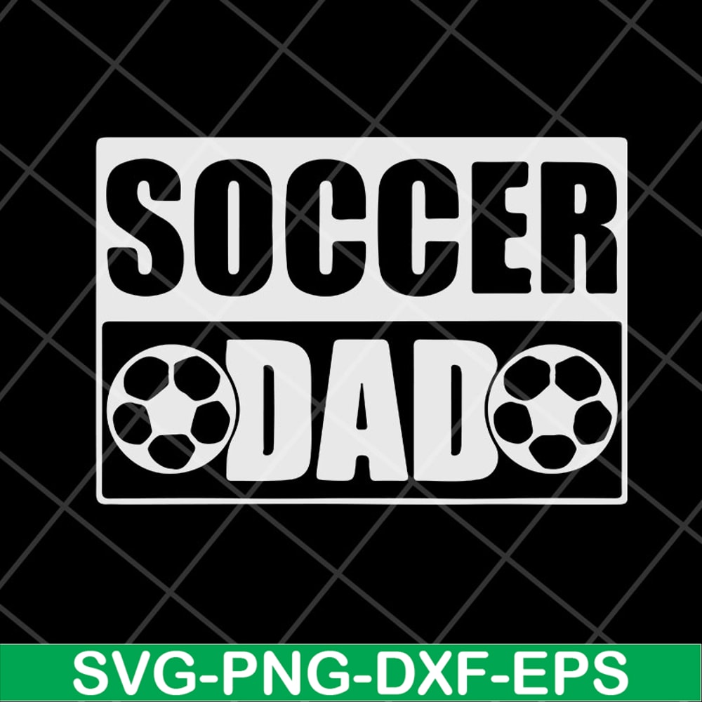 FTD04052110-Soccer dad svg, Fathers day svg, png, dxf, eps digital file FTD04052110.jpg