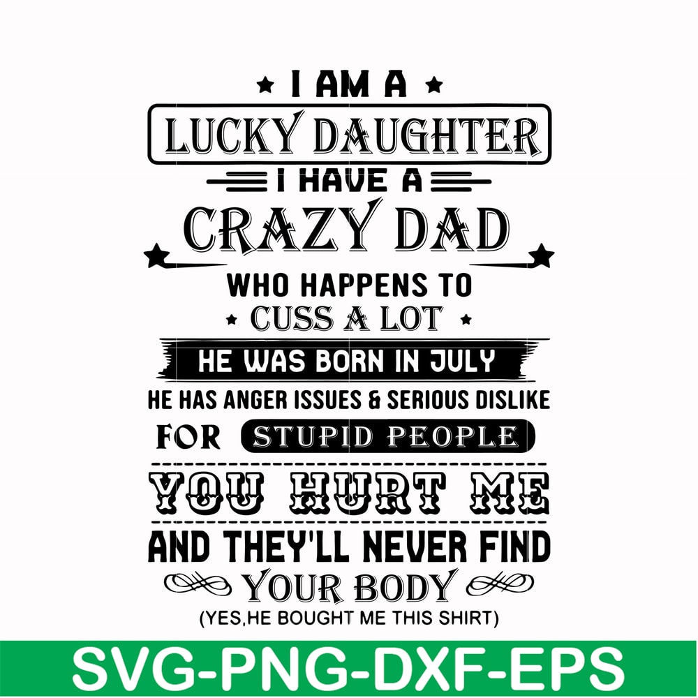 FTD115-I am a lucky daughter I have a crazy dad svg, png, dxf, eps, digital file FTD115.jpg