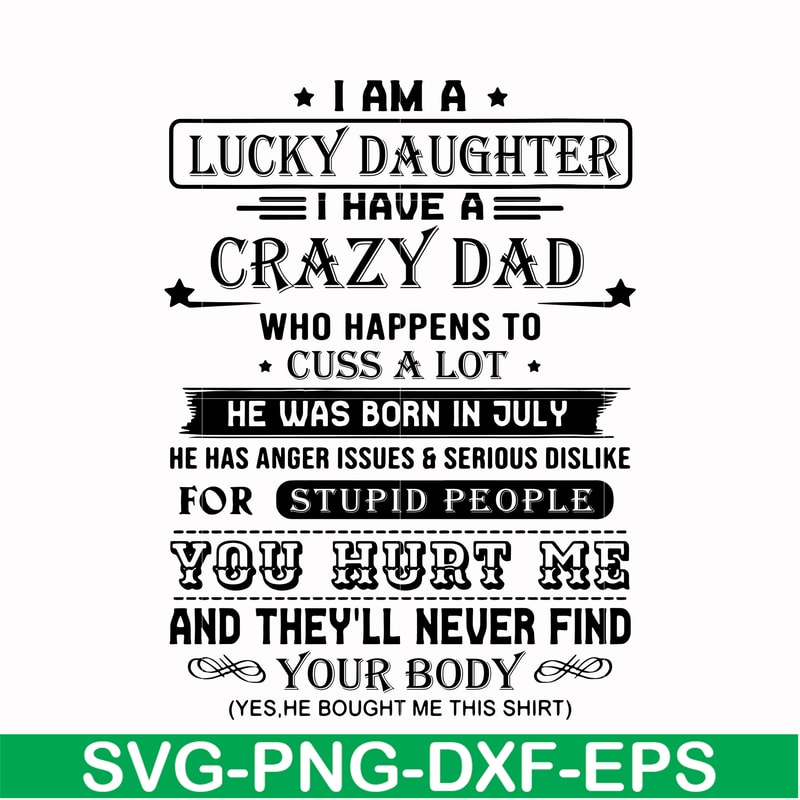 FTD115-I am a lucky daughter I have a crazy dad svg, png, dxf, eps, digital file FTD115.jpg