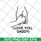 FTD2804201-I love you daddy svg, Fathers day svg, png, dxf, eps digital file FTD2804201.jpg
