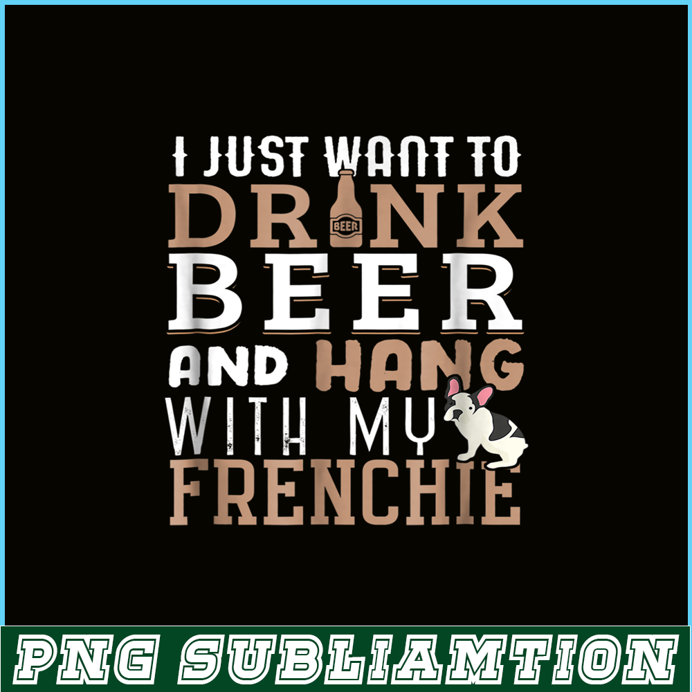 HL1610231210-Frenchie Bulldog Dog Love Beer PNG, Frenchie Dog Lover PNG, French Dog Artwork PNG.png