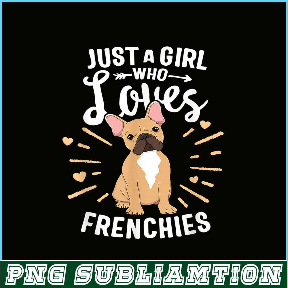 HL161023167-A Girl Who Loves Frenchies PNG, Frenchie Bulldog PNG, French Dog Artwork PNG.png