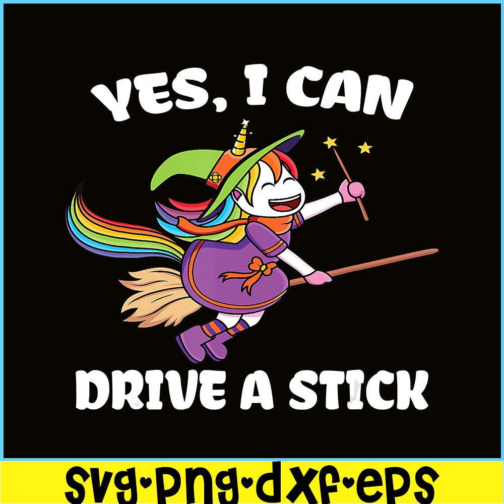 PNG14102370-Yes I Can Drive a Stick Funny Unicorn Witch Halloween T-Shirt Png.png
