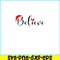 PNG14102395-Believe Christmas Shirt Xmas Graphic Christmas Vacation T-Shirt Png.png