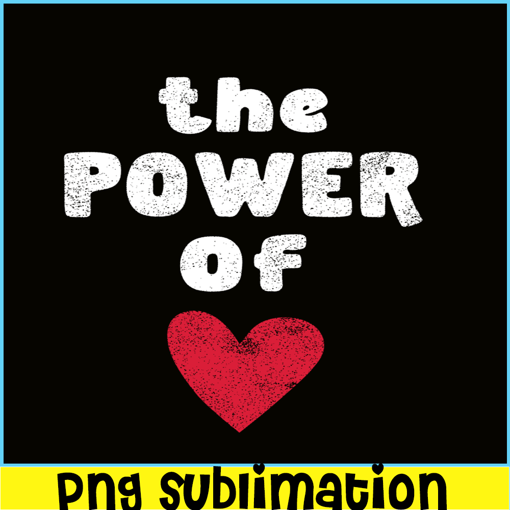 VLT19102326-The Power OF Love PNG, Hearts Valentine PNG, Valentine Holidays PNG.png