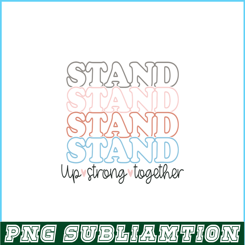 VLT19102305-Stand Up Strong Together PNG, Sweet Valentine PNG, Valentine Holidays PNG.png