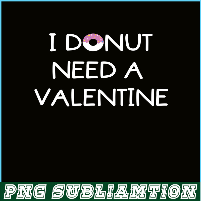 VLT19102336-I Donut Need A Valentine PNG, Food Valentine PNG, Valentine Holidays PNG.png