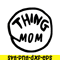DS1041223103-The Thing Mom SVG, Dr Seuss SVG, Cat in the Hat SVG DS1041223103.png