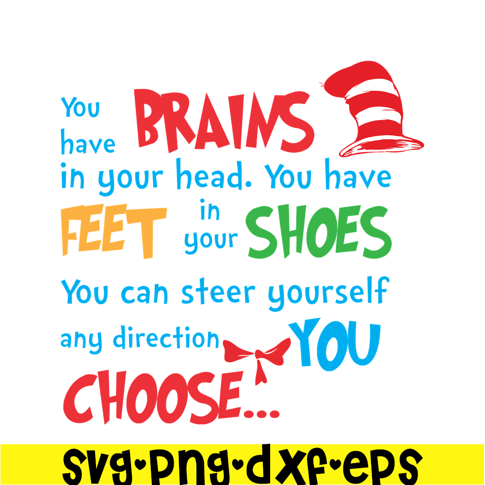 DS1051223138-You Have Feet In Your Shoes SVG, Dr Seuss SVG, Dr Seuss Quotes SVG DS1051223138.png