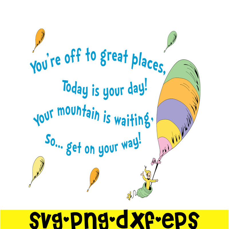 DS2051223292-You're Off To Great Places SVG, Dr Seuss SVG, Dr Seuss Quotes SVG DS2051223292.png