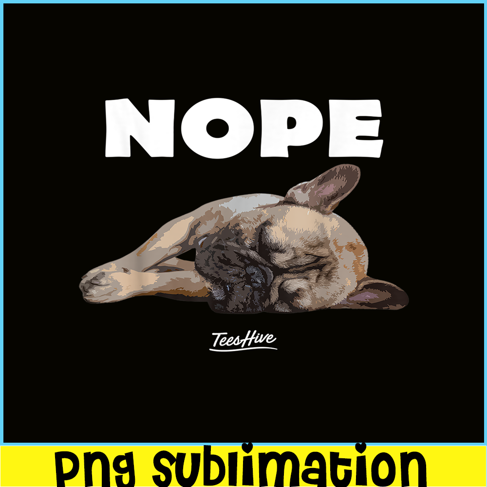 HL161023150-Funny French Bulldog Nope Graphic PNG, French Bulldog PNG, French Dog Artwork PNG.png