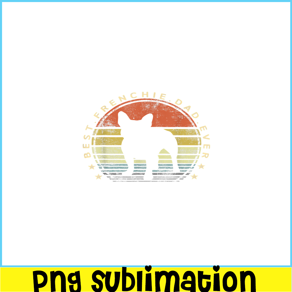 HL161023173-Best Dad Ever PNG, Frenchie Bulldog PNG, French Dog Artwork PNG.png
