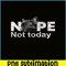 HL161023185-Nope Not Today Lazy French Bulldog PNG, Frenchie Bulldog PNG, French Dog Artwork PNG.png