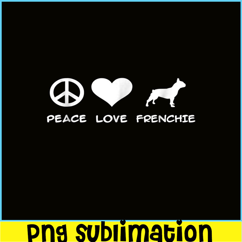 HL161023191-Peace Love French Bulldog PNG, Frenchie Bulldog PNG, French Dog Artwork PNGHL.png