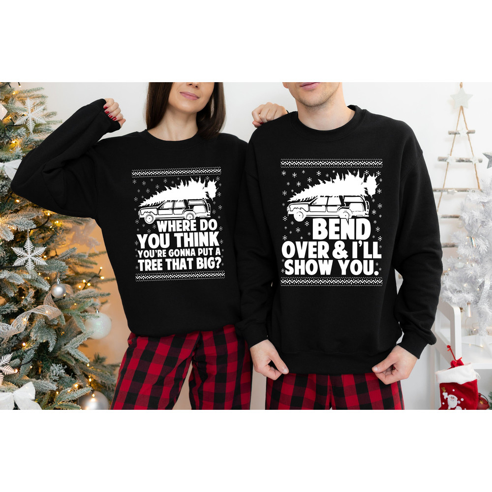 Bend Over and I'll Show You Christmas Couple Matching Shirt, Christmas Vacation Shirt, Griswold Family Shirt, Christmas Honeymoon Sweatshirt.jpg