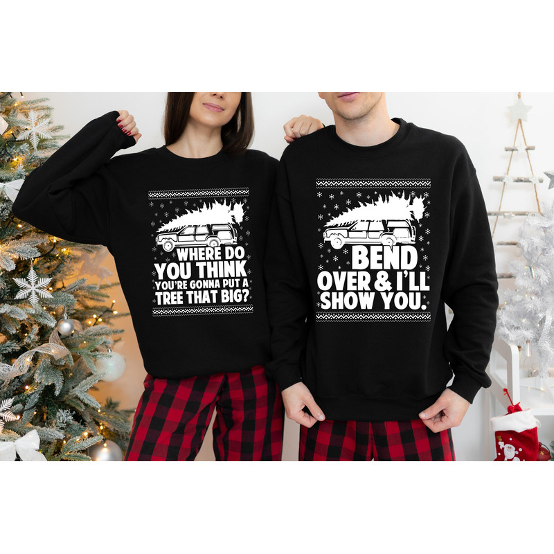 Bend Over and I'll Show You Christmas Couple Matching Shirt, Christmas Vacation Shirt, Griswold Family Shirt, Christmas Honeymoon Sweatshirt.jpg