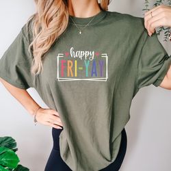 fri-yay comfort colors shirt, teacher student tee, friday weekend shirt, friyay teacher ts