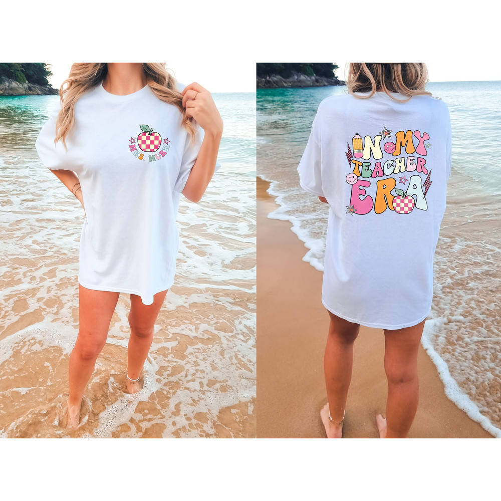 In My Teacher Era Comfort colors shirt, Teacher Custom Name Sweatshirt, Teacher Era Shirt First Grade Teacher Sweatshirt Back to School Gift.jpg