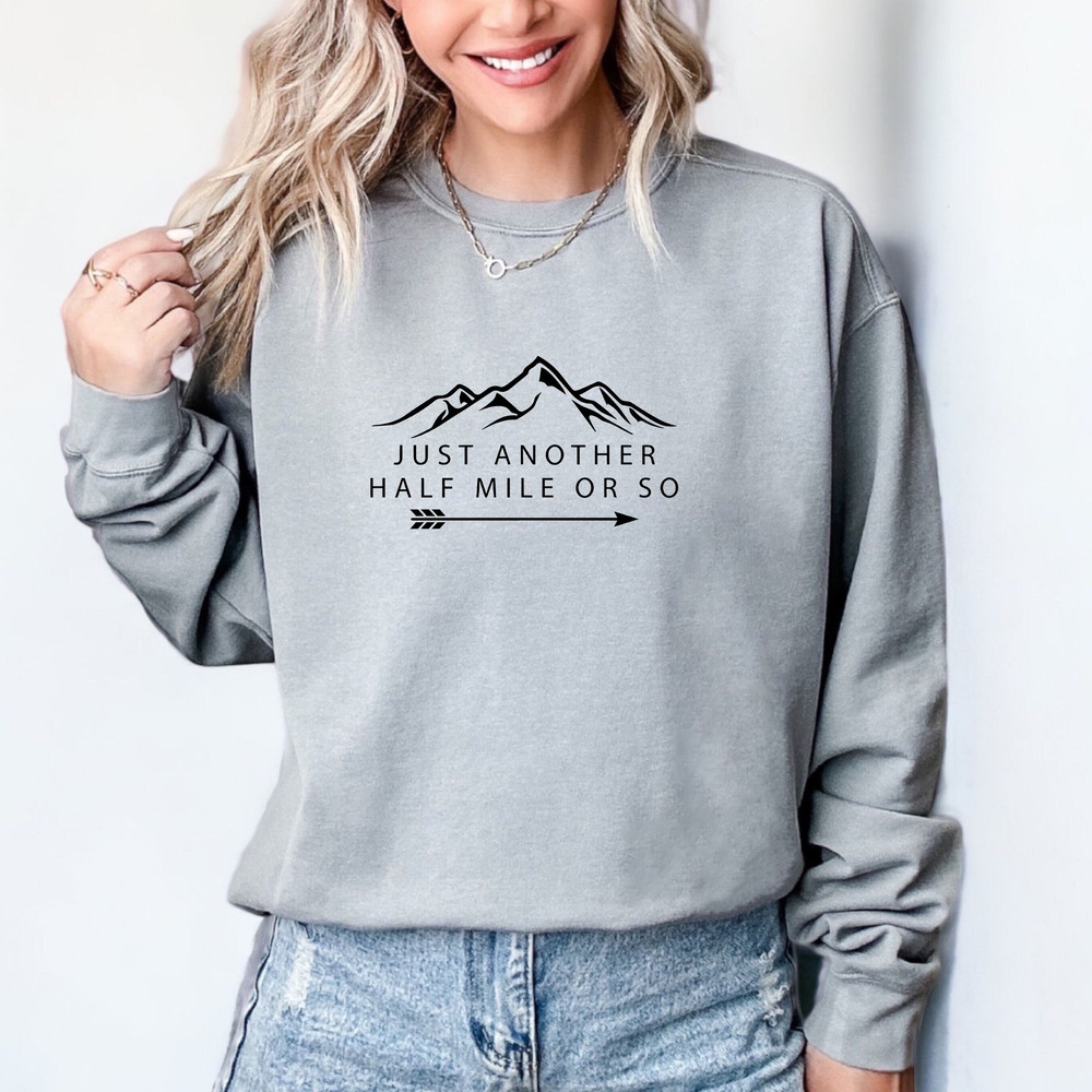 Just Another Half Mile Or So Comfort colors Shirt, Climber Shirt, Camper Shirt, Gift For Hiker, Nature Lover T-Shirt, Hiking Women gift, tee.jpg