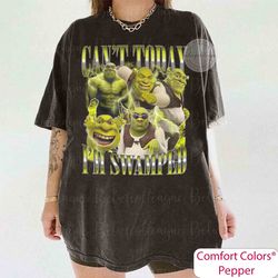 Can't Today I'm Swamped Shrek 90s Comfort Colors Shirt, Disney Fiona Princess Shirt, Sassy