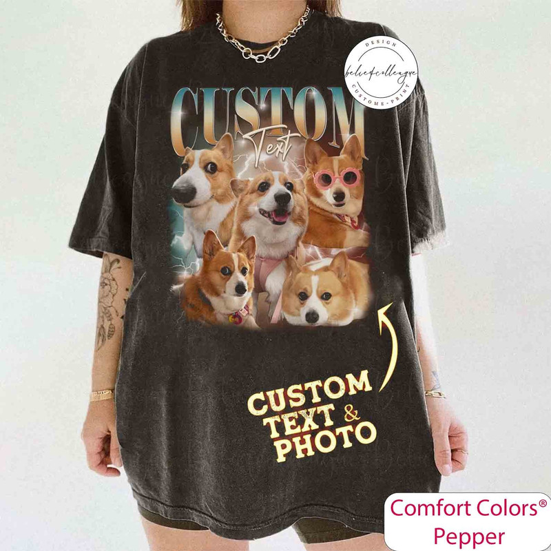 Custom Comfort Colors Pet Shirt, Custom Your Pet Bootleg Tee, Retro 90's Custom Shirt, Custom Bootleg, Custom Your Pet, Custom Pet Shirt 2.jpg