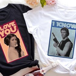 cute princess leia, han solo i love you i know t-shirt, disney star wars valentine couple