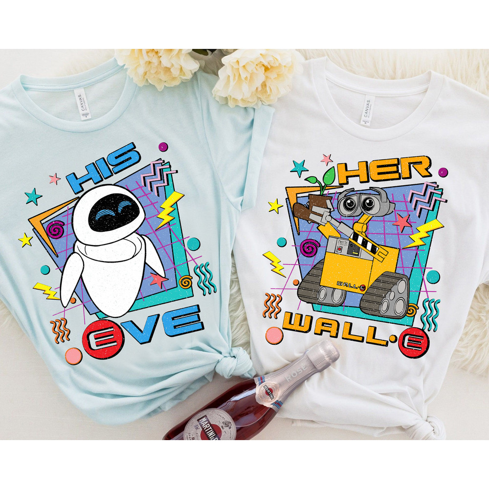 Retro 90s Pixar Characters Her Wall-E And His Eve T-shirt, Disney Couples Valentine's Day Matching Tee, Disneyland Vacation WDW Trip Gift.jpg