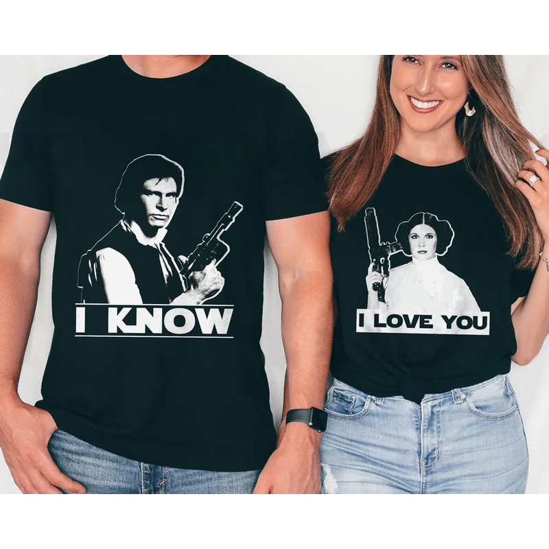 Star Wars I Love You I Know Princess Leia Han Solo Couples Shirts Disney Matching Couples Unisex T-shirt Birthday Shirt Gift For Men Women.jpg