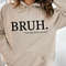 Bruh Formerly Known as Mom Hoodie, Bruh Mom Hoodie, Funny Mom Hoodie, Funny Bruh Hoodie, Mommy Bruh Hoodie, Bruh Hoodie, Mom Gift For Her.jpg