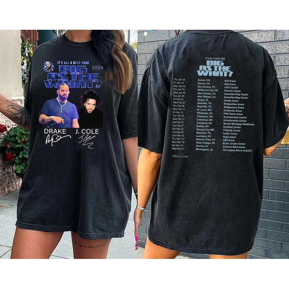 Drake and J Cole Tour 2024 T-Shirt, Drake J Cole Big As The What Tour 2024 Shirt 2 Sides, It's All Blur Tour shirt.jpg