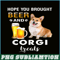 BEER28102339-Hope You Brought Beer PNG Corgi And Beer PNG Beer Party PNG.png