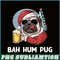 BEER28102354-Mens Bah Hum Pug And Beer PNG Christmas Drinking Beer Dog PNG Beer And Dog PNG.png