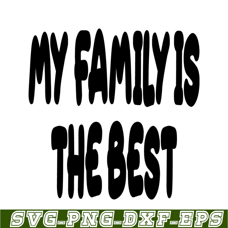 BL22112315-My Family Is The Best SVG PNG DXF EPS Bluey Family SVG Bluey SVG.png