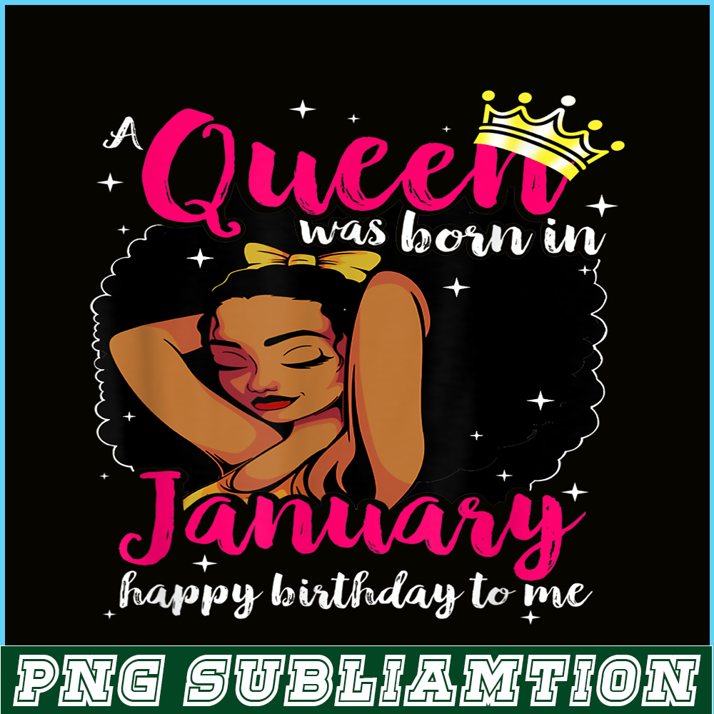 CPB28102302-Afro Diva PNG A Queen Was Born In January PNG Happy Birthday To Me PNG.png