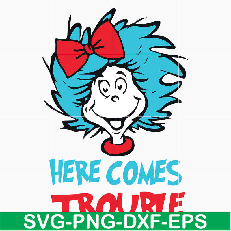 DR0302215-Here comes troible svg, Dr Seuss svg, png, dxf, eps file DR0302215.jpg