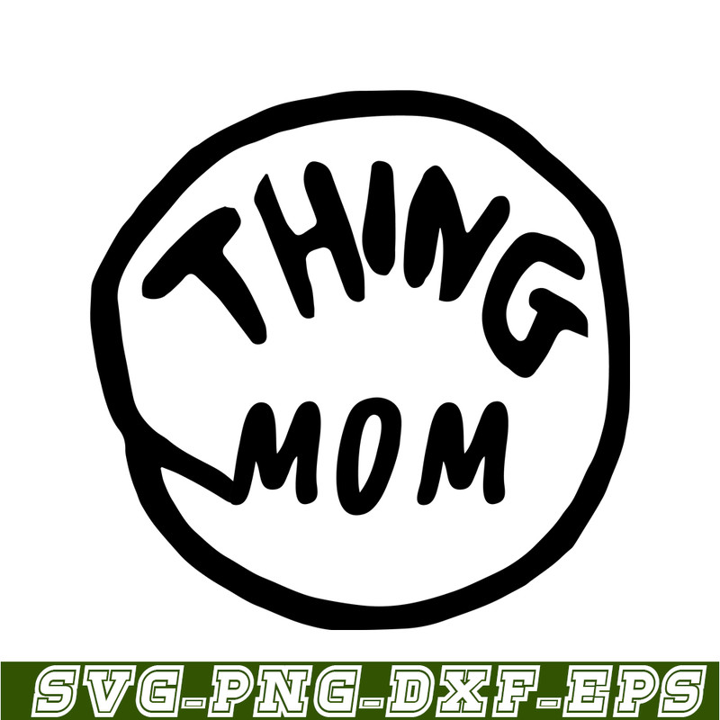 DS1041223103-The Thing Mom SVG, Dr Seuss SVG, Cat in the Hat SVG DS1041223103.png