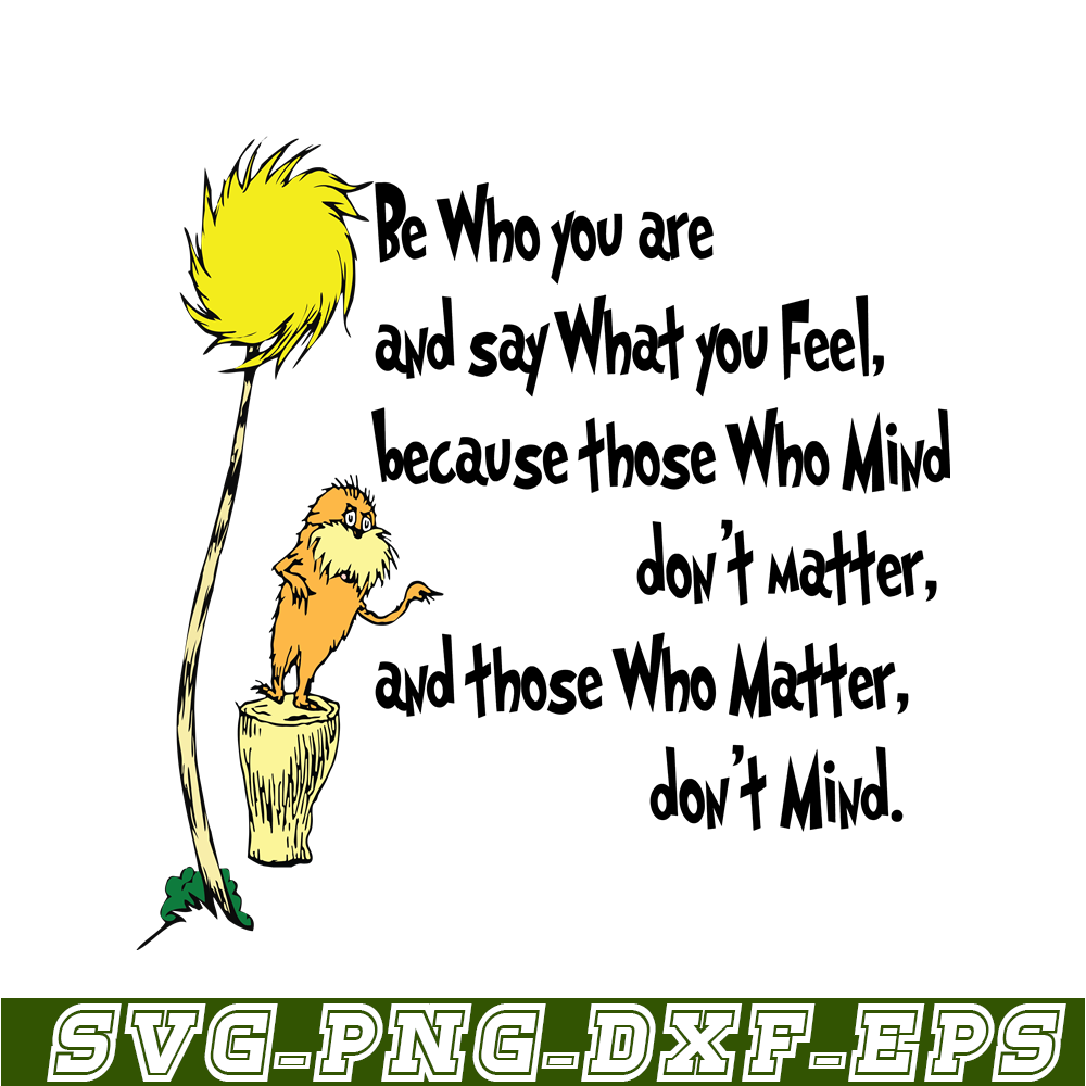DS1051223104-Be Who You Are And Say What You Feel SVG, Dr Seuss SVG, Dr Seuss Quotes SVG DS1051223104.png