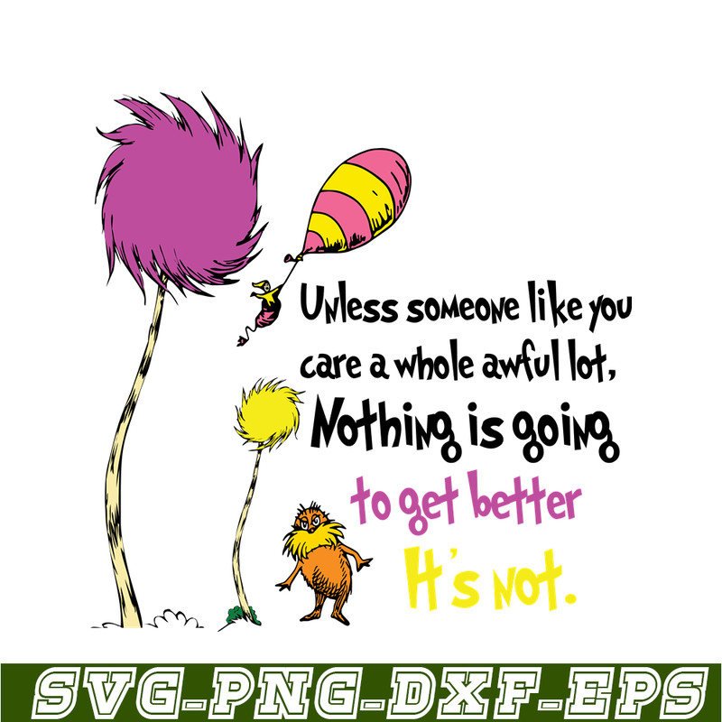 DS1051223121-Nothing Is Going To Get Better SVG, Dr Seuss SVG, Dr Seuss Quotes SVG DS1051223121.png