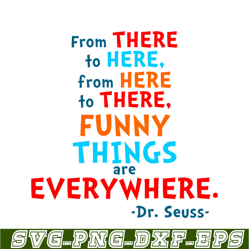 DS105122360-From There To Here SVG, Dr Seuss SVG, Dr Seuss Quotes SVG DS105122360.png