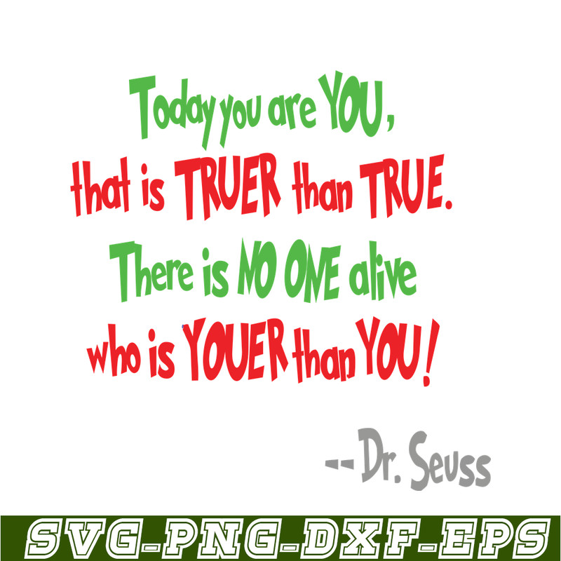 DS105122390-There Is No One Alive Who Is Youer Than You SVG, Dr Seuss SVG, Dr Seuss Quotes SVG DS105122390.png