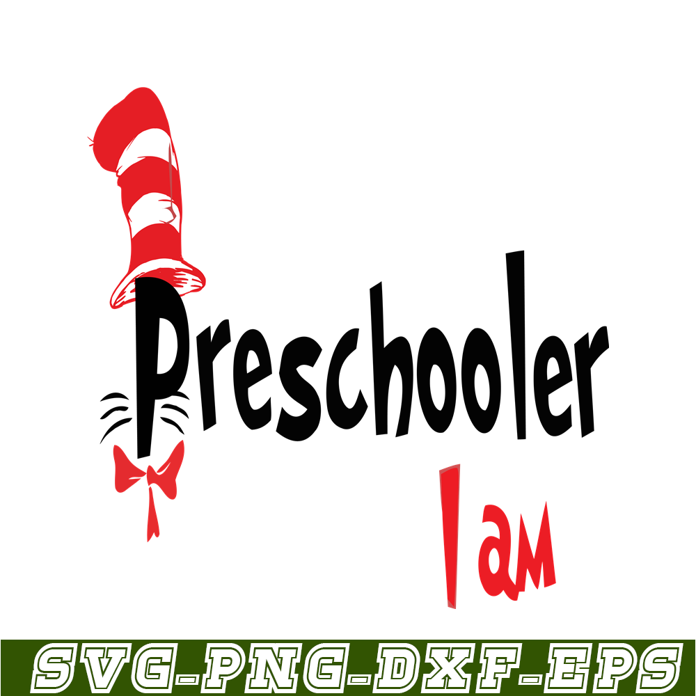 DS105122394-Preschooler I Am SVG, Dr Seuss SVG, Dr Seuss Quotes SVG DS105122394.png