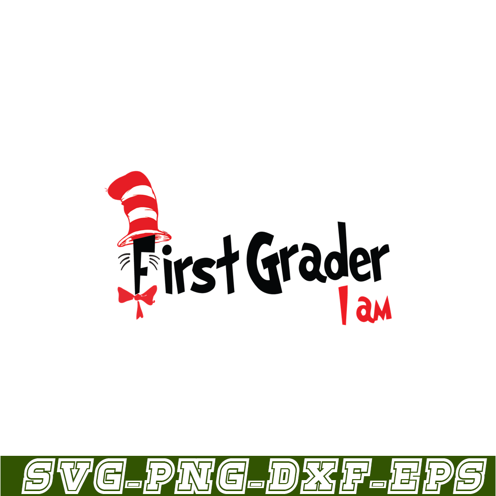 DS105122395-First Grader I Am SVG, Dr Seuss SVG, Dr Seuss Quotes SVG DS105122395.png