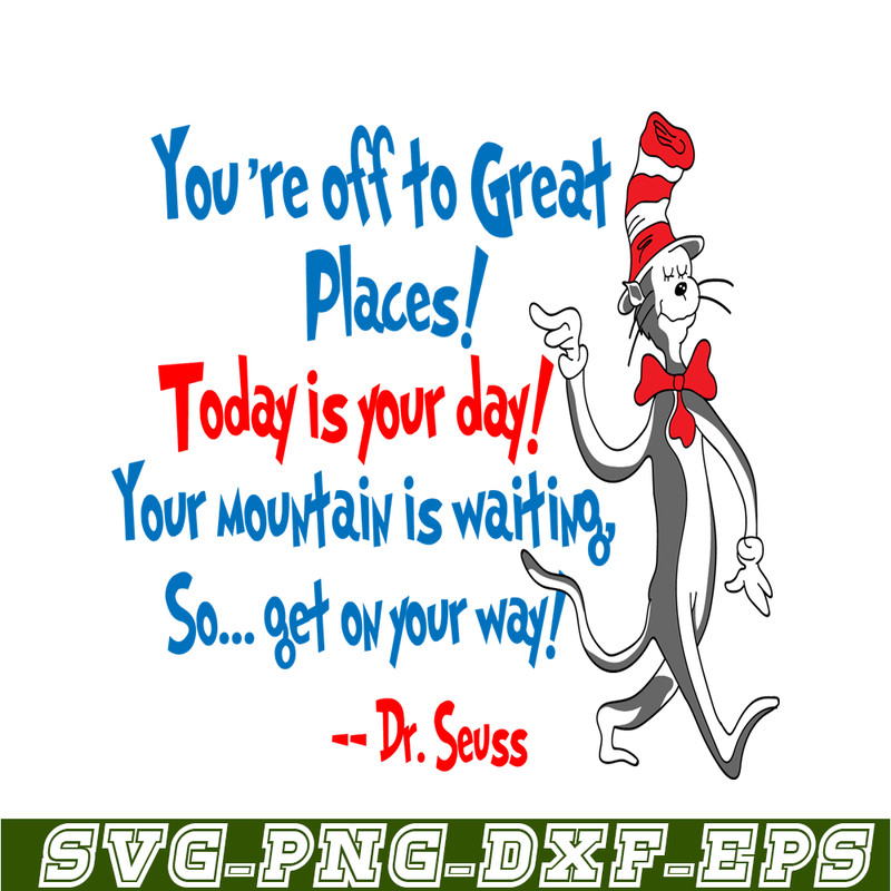 DS2051223285-Today Is Your Day SVG, Dr Seuss SVG, Dr Seuss Quotes SVG DS2051223285.png
